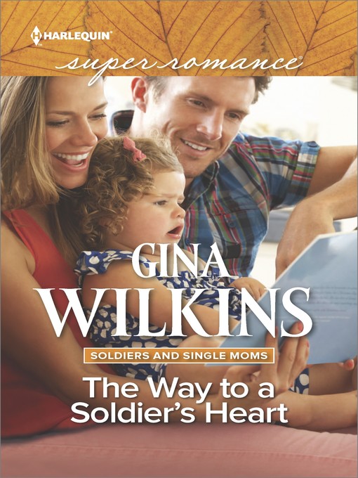 Title details for The Way to a Soldier's Heart by Gina Wilkins - Available